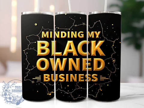 Black Owned Business 20oz Tumbler, Black History Month, Tumbler Wrap, Sublimation Design, 20oz Tumbler, African American Pride, Custom Drinkware Sublimation ToriDesigns 