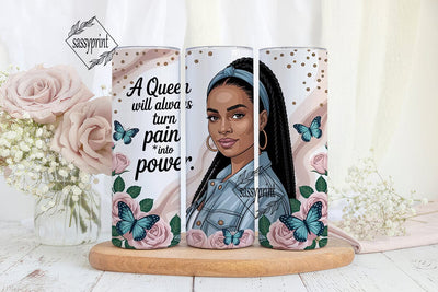 Black Queen Empowerment 20oz Tumbler Sublimation sassyprint 
