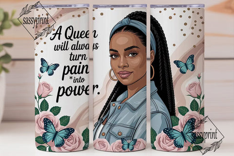 Black Queen Empowerment 20oz Tumbler Sublimation sassyprint 