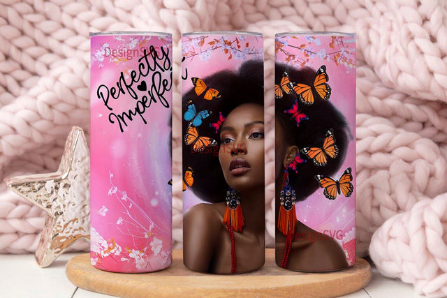 Black Queen Tumbler Wrap, Perfectly Imperfect Tumbler Wrap, 20oz Skinny Tumbler Sublimation Design, Melanin PNG, Afro girl png, Black Woman Sublimation DesignSVG 