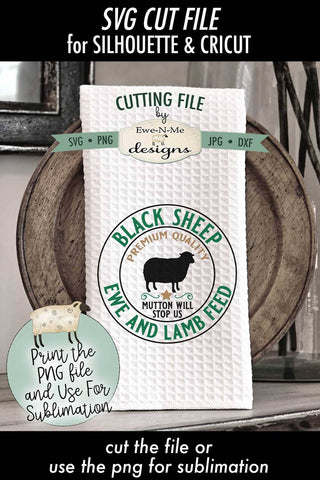 Black Sheep Ewe and Lamb Feed SVG - Black Sheep PNG Design to use for Sublimation SVG Ewe-N-Me Designs 