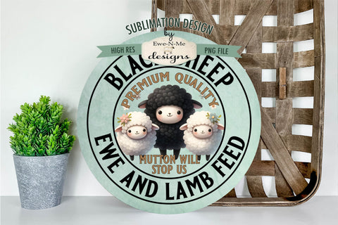 Black Sheep Ewe Lamb Feed Sublimation Design | Round PNG Sublimation Ewe-N-Me Designs 