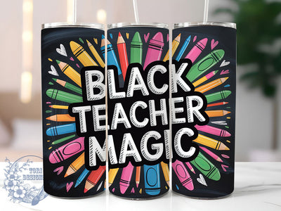 Black Teacher Magic Tumbler, African American Pride Wrap, Cultural Heritage Cup, 20oz Sublimation Wrap, Empowerment Teacher Tumbler, Strong Black Identity Cup, Inspirational Heritage Wrap Sublimation ToriDesigns 