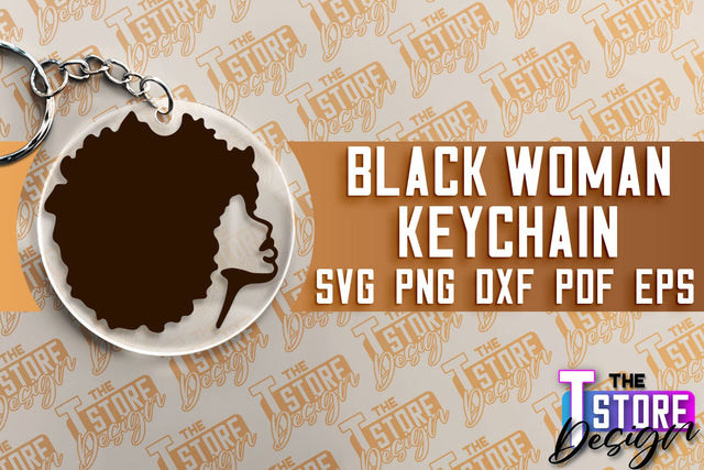 Black Woman Keychain | Women Power SVG | Beauty SVG Design SVG The T Store Design 