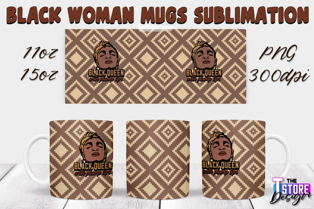 Black Woman Mug Design | Strong Quotes | Mug 11 oz 15 oz | PNG File v.1 Sublimation The T Store Design 