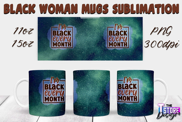 Black Woman Mug Design | Strong Quotes | Mug 11 oz 15 oz | PNG File v.1 Sublimation The T Store Design 