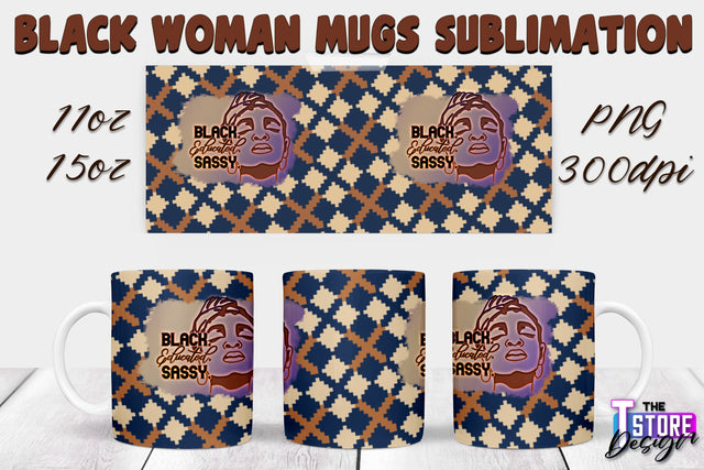 Black Woman Mug Design | Strong Quotes | Mug 11 oz 15 oz | PNG File v.1 Sublimation The T Store Design 