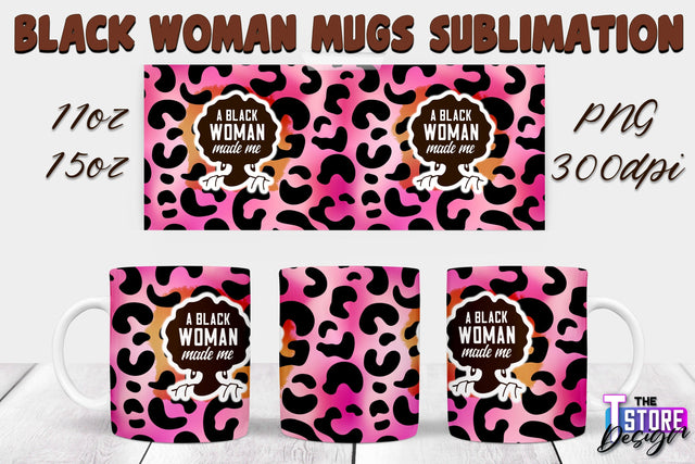 Black Woman Mug Design | Strong Quotes | Mug 11 oz 15 oz | PNG File v.1 Sublimation The T Store Design 
