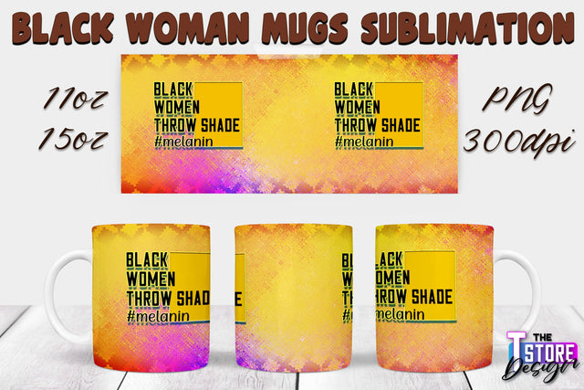 Black Woman Mug Design | Strong Quotes | Mug 11 oz 15 oz | PNG File v.1 Sublimation The T Store Design 