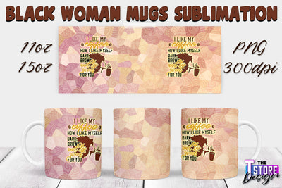 Black Woman Mug Design | Strong Quotes | Mug 11 oz 15 oz | PNG File v.1 Sublimation The T Store Design 