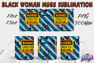 Black Woman Mug Design | Strong Quotes | Mug 11 oz 15 oz | PNG File v.2 Sublimation The T Store Design 