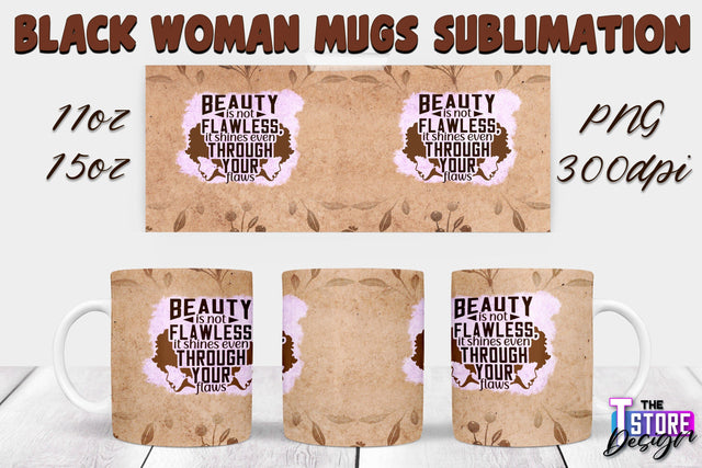 Black Woman Mug Design | Strong Quotes | Mug 11 oz 15 oz | PNG File v.2 Sublimation The T Store Design 
