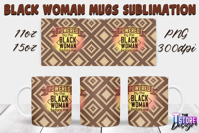Black Woman Mug Design | Strong Quotes | Mug 11 oz 15 oz | PNG File v.2 Sublimation The T Store Design 
