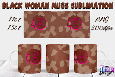Black Woman Mug Design | Strong Quotes | Mug 11 oz 15 oz | PNG File v.2 Sublimation The T Store Design 