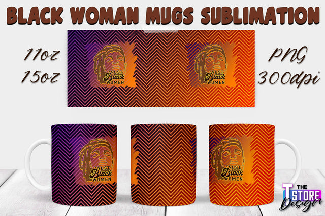 Black Woman Mug Design | Strong Quotes | Mug 11 oz 15 oz | PNG File v.2 Sublimation The T Store Design 