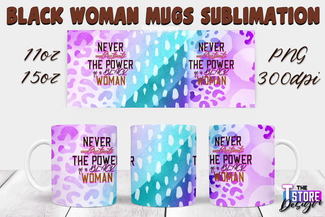 Black Woman Mug Design | Strong Quotes | Mug 11 oz 15 oz | PNG File v.2 Sublimation The T Store Design 