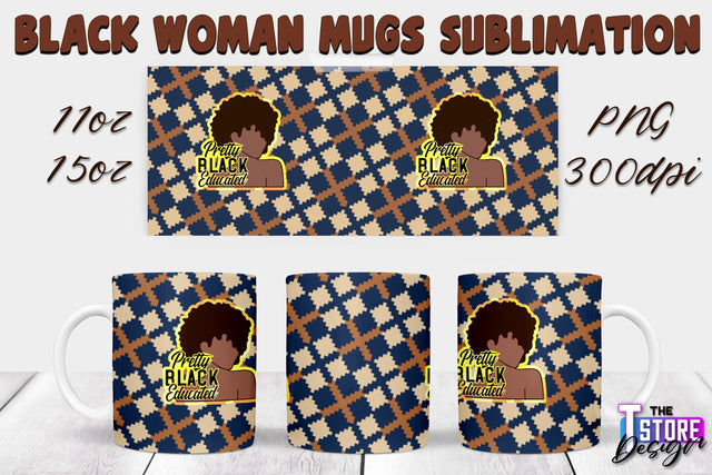 Black Woman Mug Design | Strong Quotes | Mug 11 oz 15 oz | PNG File v.2 Sublimation The T Store Design 