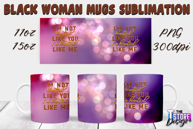 Black Woman Mug Design | Strong Quotes | Mug 11 oz 15 oz | PNG File v.2 Sublimation The T Store Design 