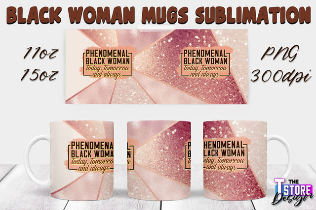 Black Woman Mug Design | Strong Quotes | Mug 11 oz 15 oz | PNG File v.2 Sublimation The T Store Design 