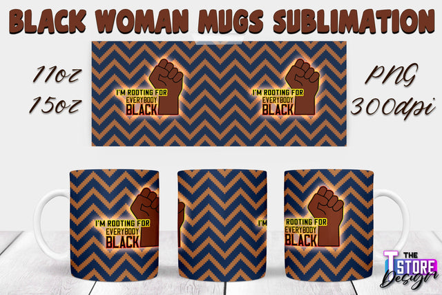 Black Woman Mug Design | Strong Quotes | Mug 11 oz 15 oz | PNG File v.2 Sublimation The T Store Design 