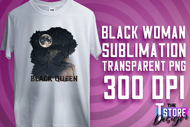 Black Woman Sublimation | Strong Quotes | T-Shirt Design | PNG File v.1 Sublimation The T Store Design 