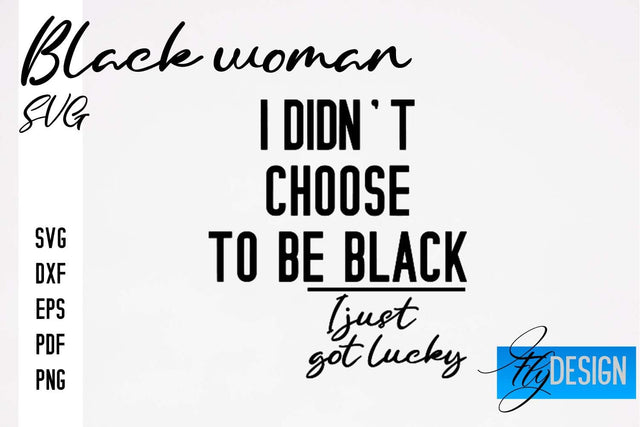 Black Woman SVG | Women Power SVG | Beauty SVG Design SVG Fly Design 