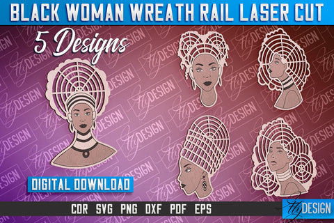 Black Woman Wreath Rail Laser Cut | Laser Cut Design | CNC File SVG Fly Design 