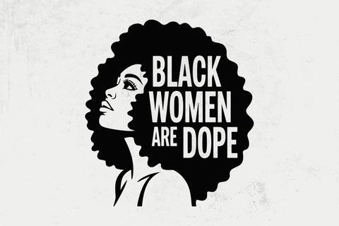 Black Women Are Dope SVG, Afro Woman Svg SVG DesignDestine 