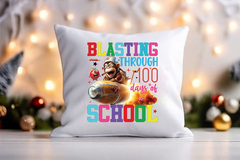 Blasting through 100 days of school PNG Design Sublimation Designangry 