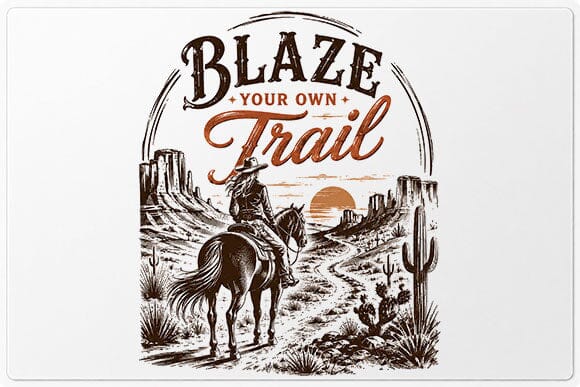 Blaze Your Own Trail Cowboy PNG | Western Sublimation PNG SVG BillahCrafts 