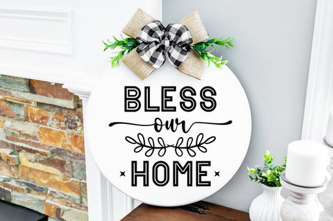 Bless our home SVG Design SVG Designangry 