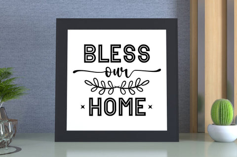 Bless our home SVG Design SVG Designangry 