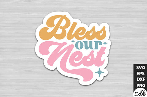 Bless our nest Retro Stickers SVG SVG akazaddesign 