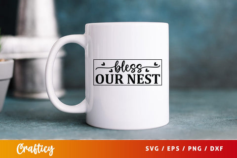 Bless our nest SVG Design SVG Designangry 