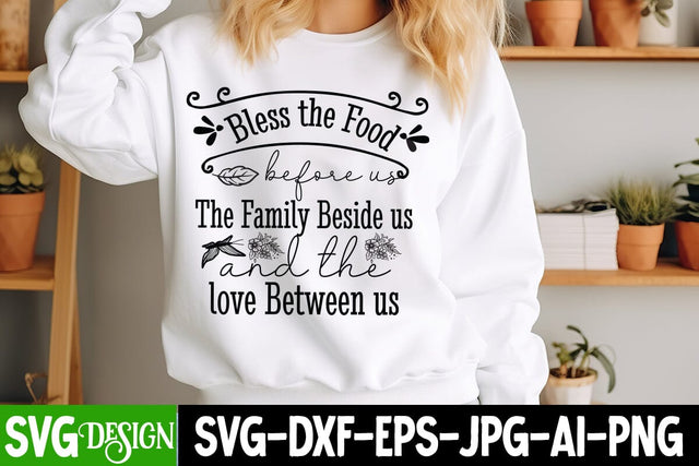 Bless the Food Before us The Family Beside us And the Love Between us SVG Design,Sarcastic Cut Files,Funny SVG bundle, sarcastic quotes svg,Sarcastic SVG Design,Funny Svg Design,Sarcastic Bundle SVG BlackCatsMedia 