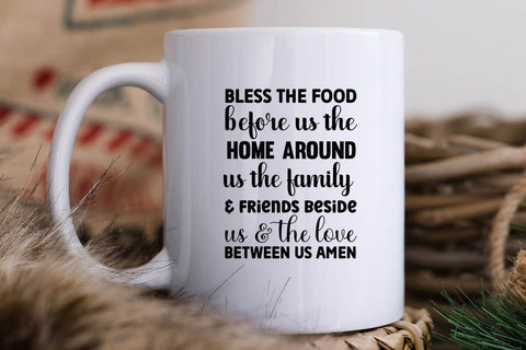 Bless the food before us the home around us the family & friends beside us & the love between us amen SVG Angelina750 