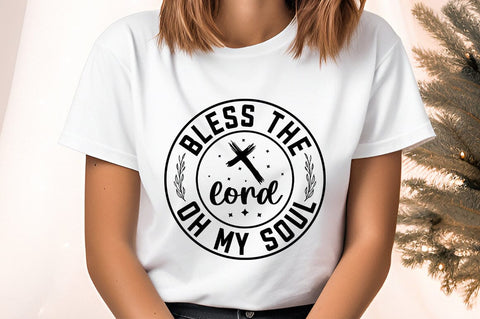 Bless The Lord Oh My Soul Svg Design SVG Designangry 