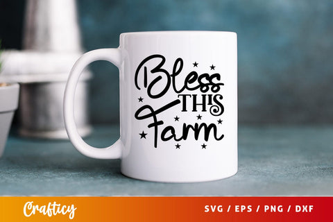 Bless this farm SVG Design SVG Designangry 