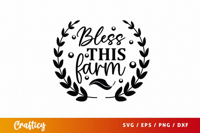 Bless this farm SVG Design SVG Designangry 