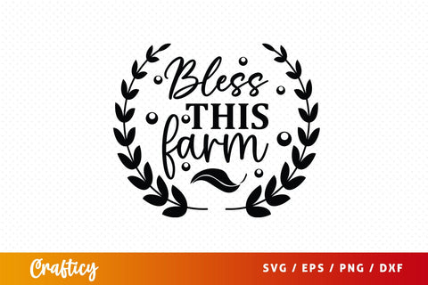 Bless this farm SVG Design SVG Designangry 