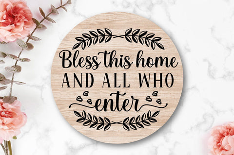 Bless this home and all who enter SVG Design SVG Designangry 
