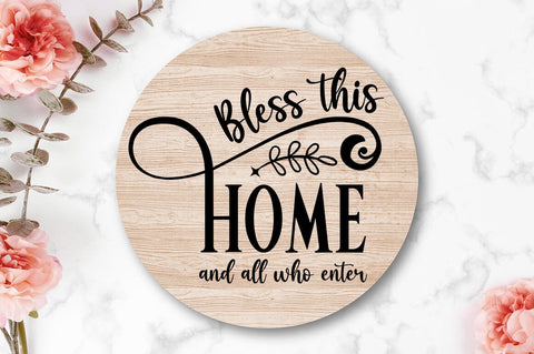 Bless this home and all who enter SVG Design SVG Designangry 