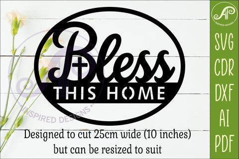 Bless This Home SVG | Christian Wall Sign | Laser Cut SVG APInspireddesigns 