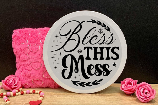 Bless this mess SVG Angelina750 