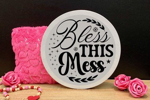 Bless this mess SVG Angelina750 