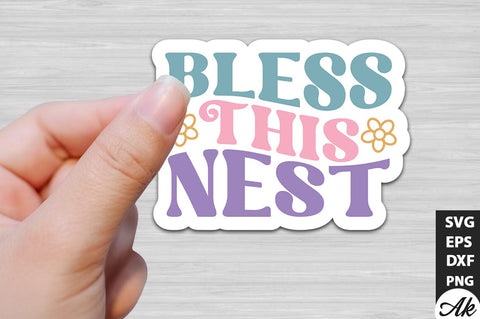 Bless this nest Retro Stickers SVG akazaddesign 