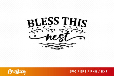 Bless this nest SVG Design SVG Designangry 