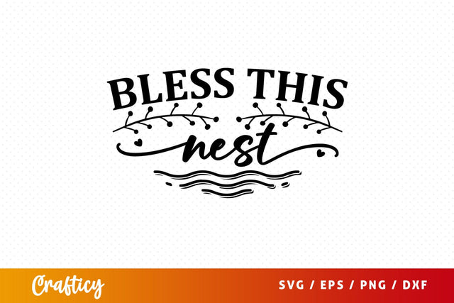 Bless this nest SVG Design SVG Designangry 