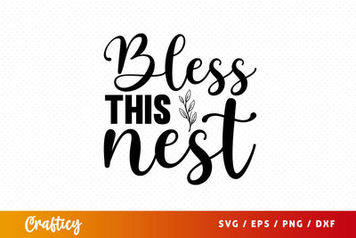 bless this nest Svg Design SVG Designangry 