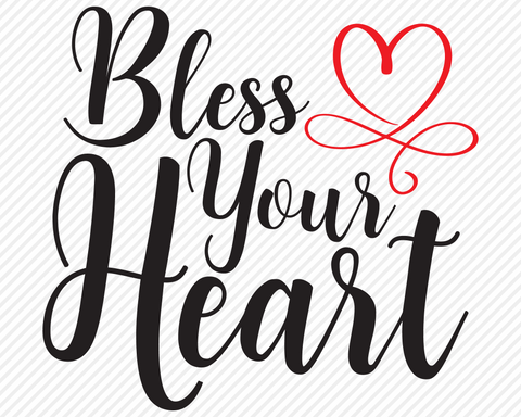 Bless Your Heart | Country SVG SVG Texas Southern Cuts 